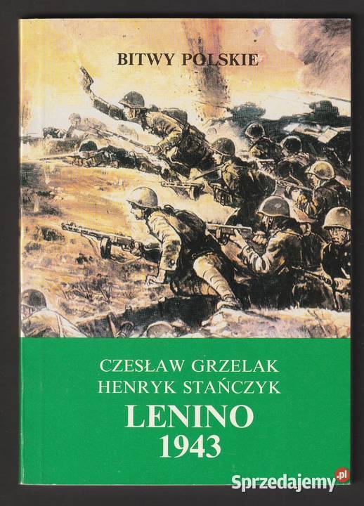 BITWY POLSKIE LENINO 1943 CZ GRZELAK H STAŃCZYK Łódź sprzedam