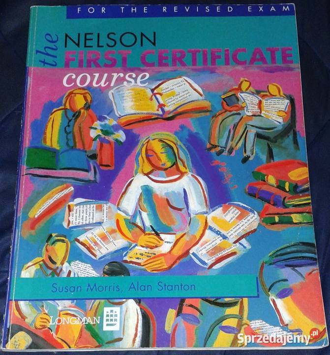 The Nelson First certificate course Susan Morris Kultura i Rozrywka Chełm