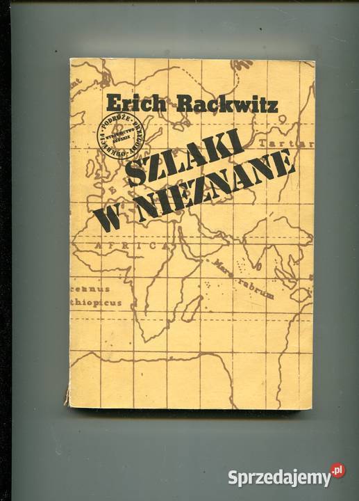 Szlaki w nieznane Erich Rackwitz Szczecin