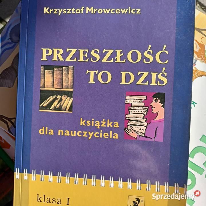 Przeszłość to dziś metodyczne książki Warszawa język polski sprzedam