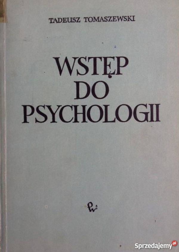 WSTĘP DO PSYCHOLOGII TOMASZEWSKI TADEUSZ medycyna, nauki medyczne dolnośląskie Wrocław