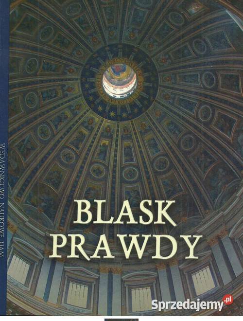 Blask prawdy religioznawstwo, nauki teologiczne Książki naukowe i popularnonaukowe