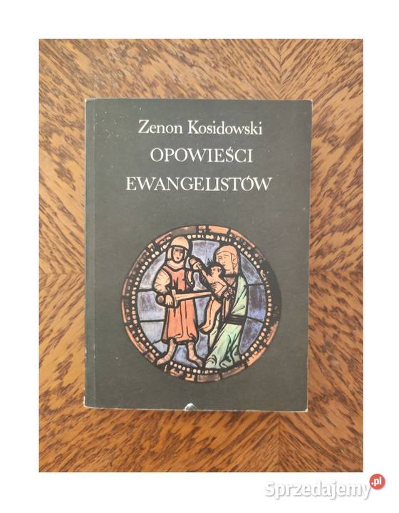 Opowieści Ewangelistów Zenon Kosidowski 1980 świętokrzyskie Kielce