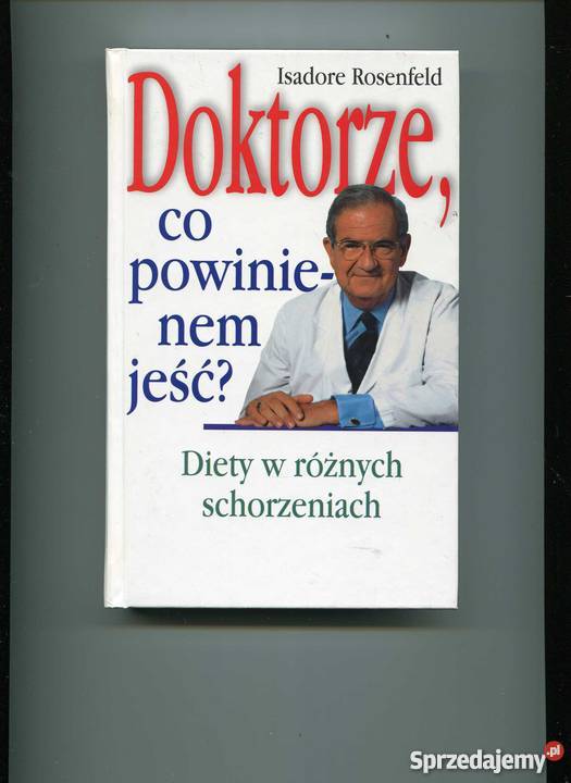 Doktorze co powinienem jeść Diety w różnych Szczecin sprzedam