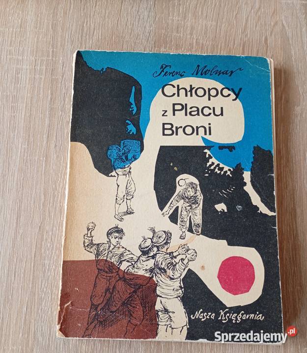 Chłopcy z placu broni 1972 Ferenc Molnar Nasza miękka Szczecin
