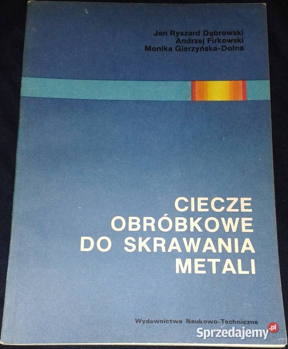 Ciecze obróbkowe do skrawania metali Jan Ryszard Chełm sprzedam