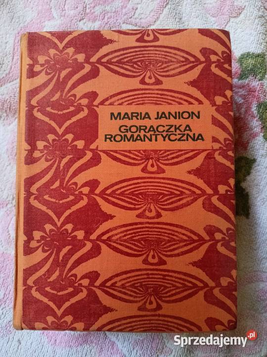 Maria Janion Gorączka Romantyczna Rok wydania 1975 Hrubieszów