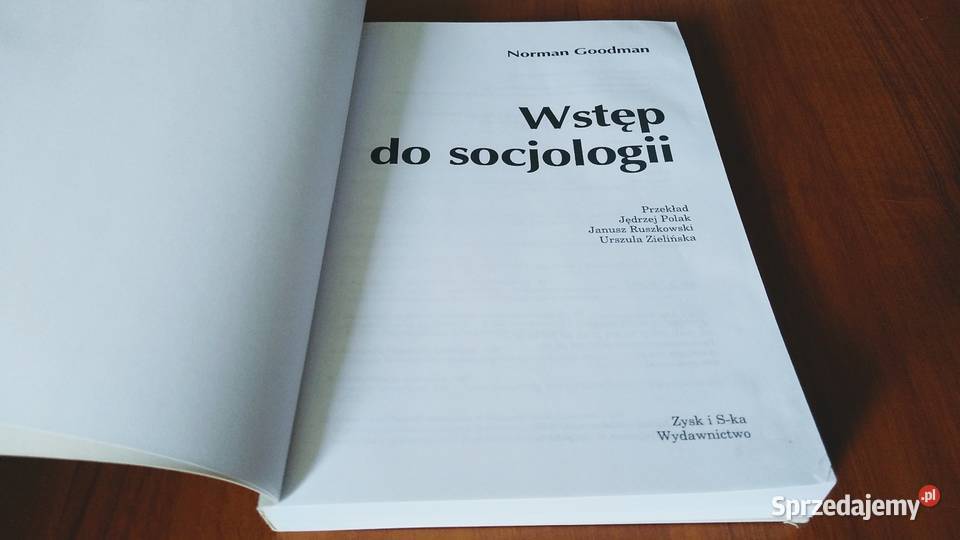 Wstęp do socjologii  Norman Goodman 2001 psychologia, socjologia Gdańsk