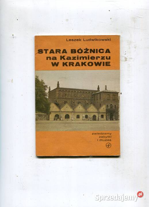 Stara bożnica na Kazimierzu w Krakowie Leszek