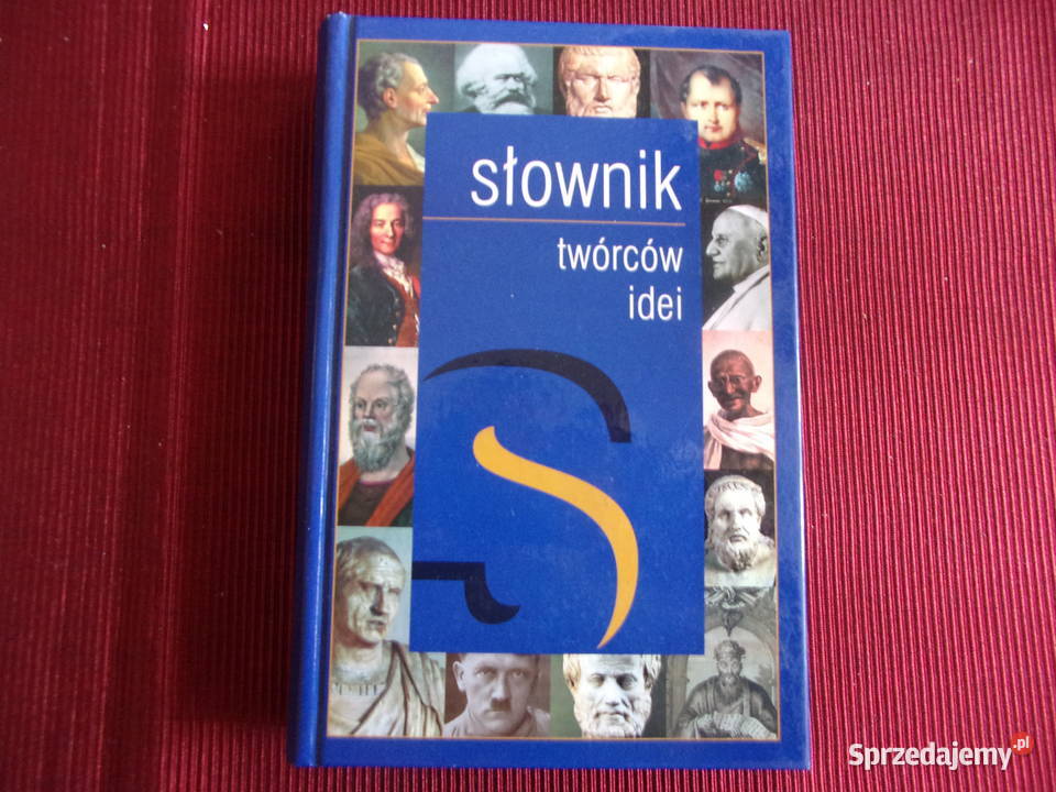 Słownik twórców idei autor Henryk Olszewski Książki naukowe i popularnonaukowe