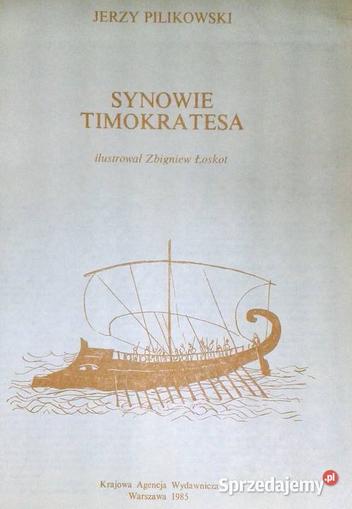 Synowie Timokratesa Jerzy Pilikowski Rok wydania 1985 Chełm