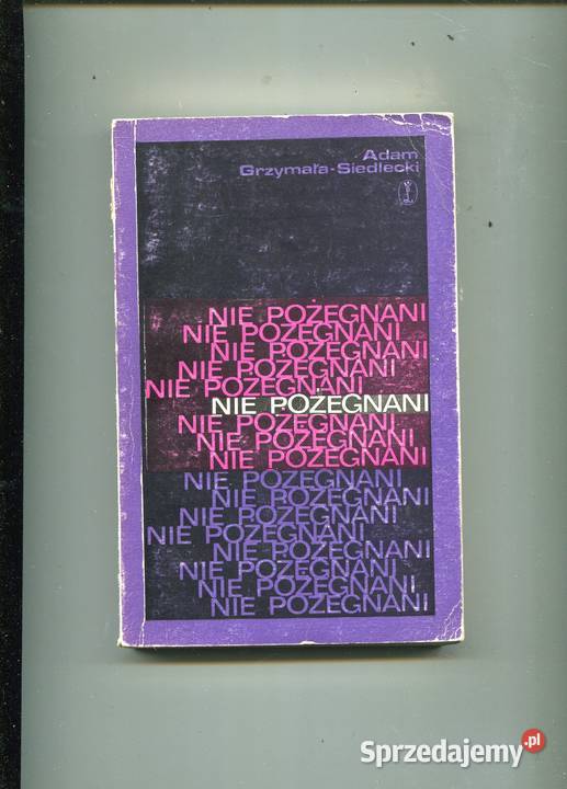 Nie pożegnani Grzymała Siedlecki Szczecin