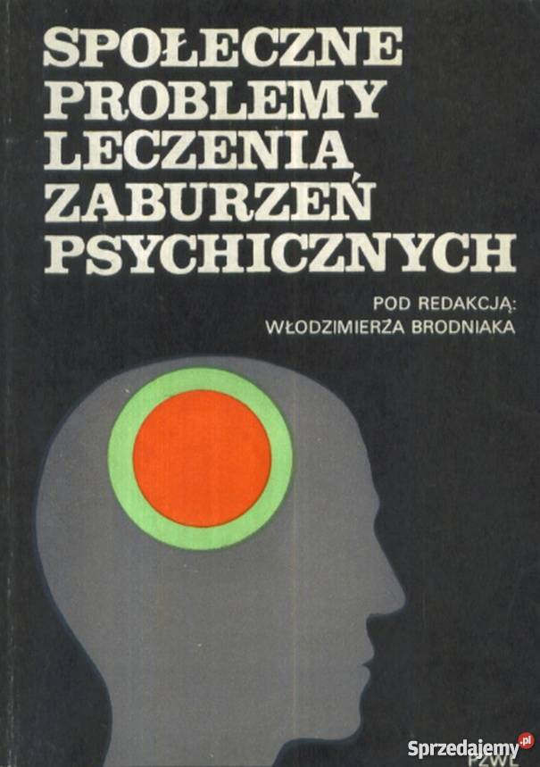 SPOŁECZNE PROBLEMY LECZENIA ZABURZEŃ Rok wydania 1985 Zielona Góra