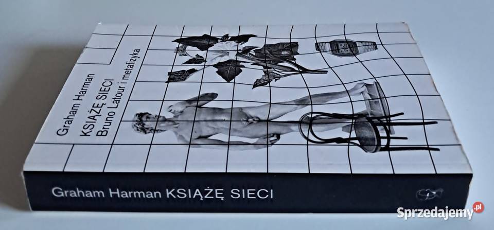 Książę sieci Bruno Latour i metafizyka Graham Warszawa sprzedam