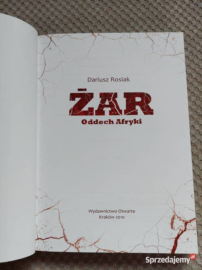 nowa Dariusz Rosiak ŻAR oddech Afryki Poradniki, albumy i reportaże Kraków