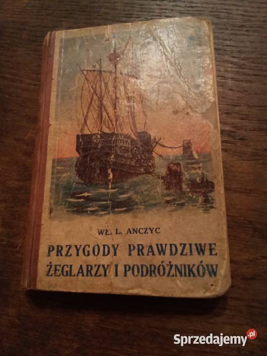 Przygody prawdziwe żeglarzy i podróżników Warszawa