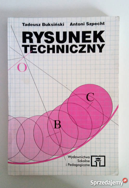 Rysunek techniczny Tadeusz Buksiński Antoni Ruda Śląska