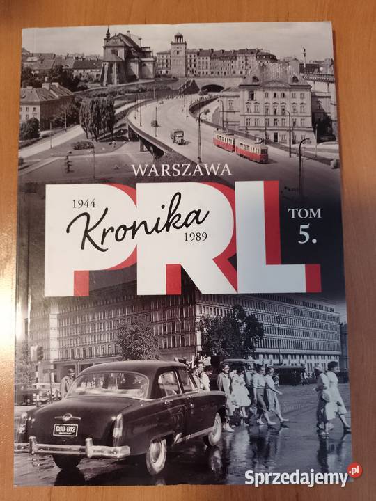 Kronika PRL tom 5 Warszawa wielkopolskie
