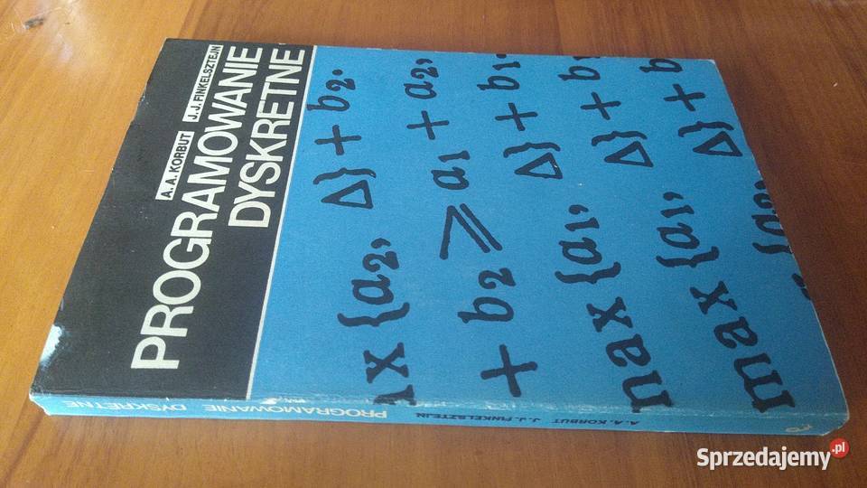 Programowanie dyskretne  A A Korbut J J miękka