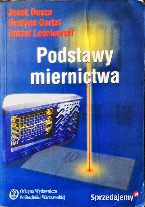 Podstawy miernictwa Dusza technika, nauki techniczne Kobielice