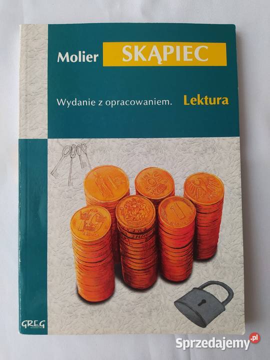 SKĄPIEC Molier wydanie z opracowaniem dramaty, utwory sceniczne Hajnówka sprzedam