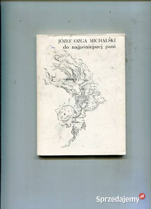 Do najjaśniejszej pani Józef Ozga Michalski Szczecin