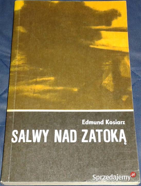 Salwy zatoką Edmund Kosiarz lubelskie Chełm