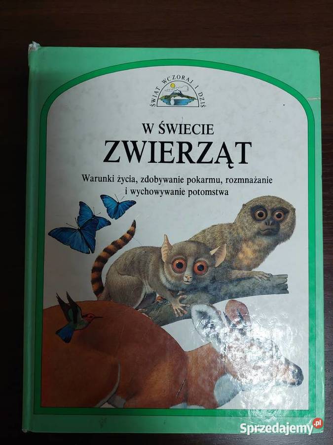 Świat wczoraj i dziś W świecie zwierząt