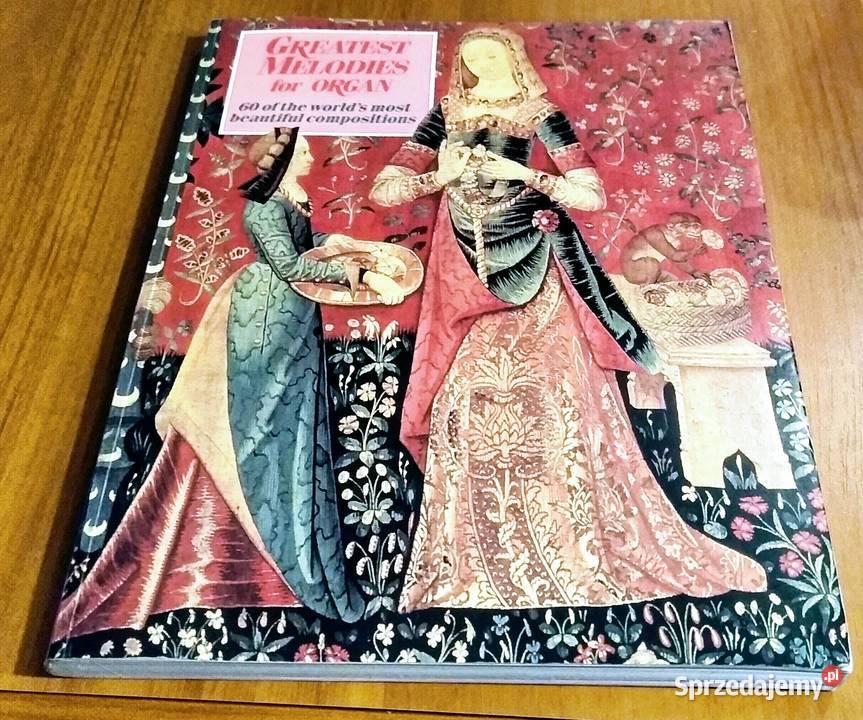 Greatest Melodies for Organ 60 of the Worlds Gdańsk