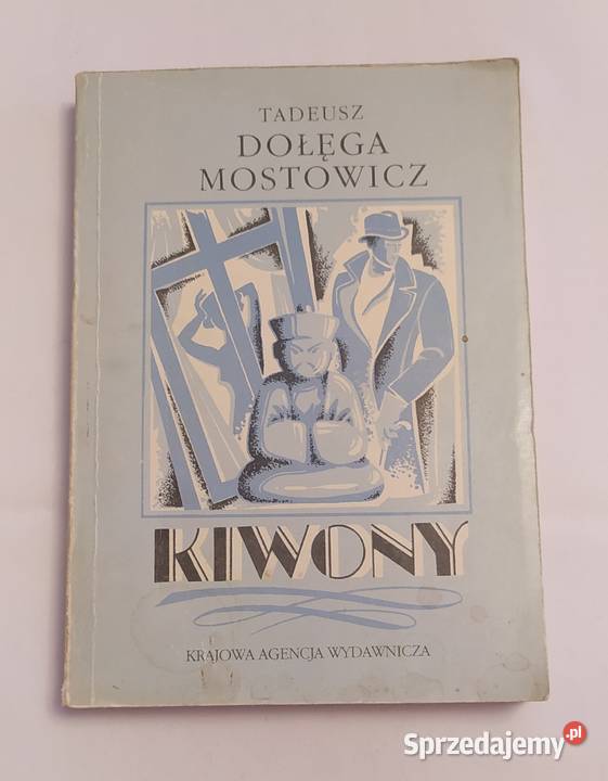 KIWONY Tadeusz Dołęga Mostowicz miękka Hajnówka