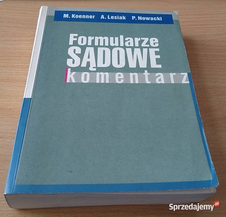 Formularze sądowe komentarz Koenner Lesiak pomorskie Gdańsk