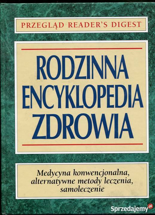 Rodzinna Encyklopedia Zdrowia Readers Digest Rok wydania 1999 Szczecin
