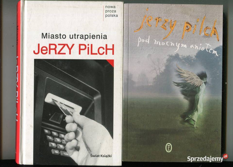Pod mocnym Aniołem Miasto utrapienia Jerzy Pilch Szczecin