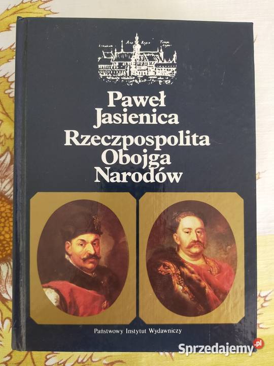 Rzeczpospolita Obojga Narodów Paweł Jasienica Siedlce