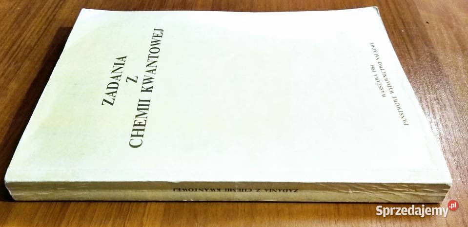 Zadania z chemii kwantowej Pyżalski Kręglewski Gdańsk sprzedam
