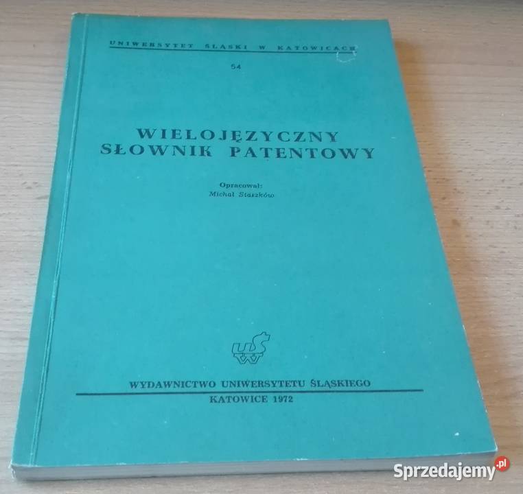Wielojęzyczny słownik patentowy Michał Staszków Rok wydania 1972 Gdańsk