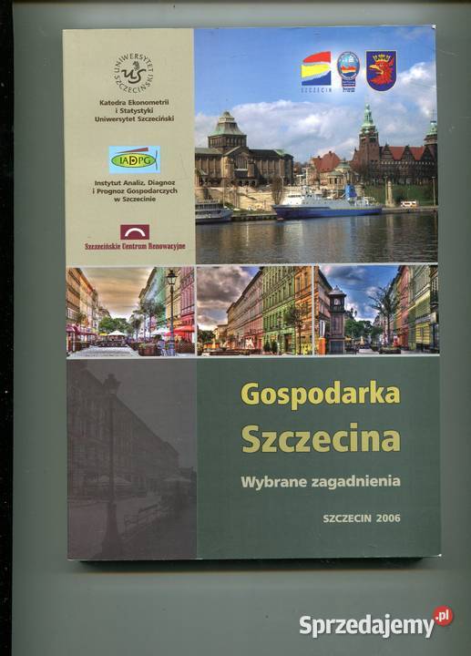 Gospodarka Szczecina Wybrane zagadnienia Szczecin