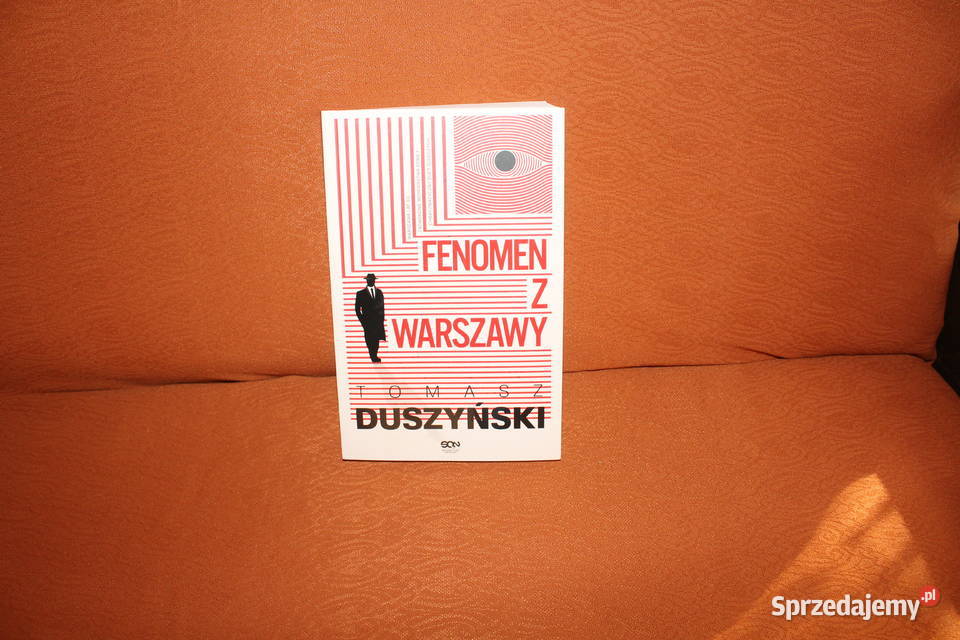 Fenomen z Warszawy Tomasz Duszyński Nowa Proza i poezja Chorzów