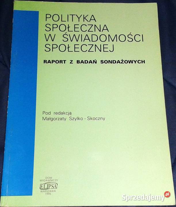 Polityka społeczna w świadomości społecznej M S Chełm
