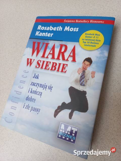 Wiara w siebie Rosabeth Moss Kanter Ząbki