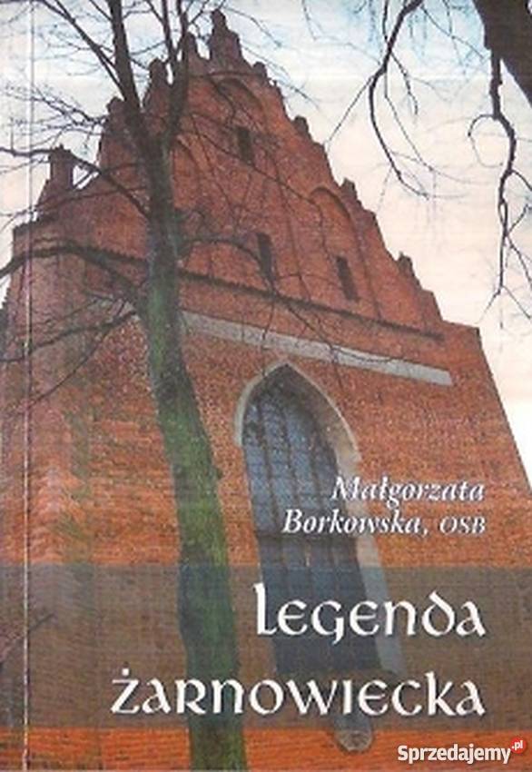 Legenda żarnowiecka Borkowska Małgorzata Kartuzy