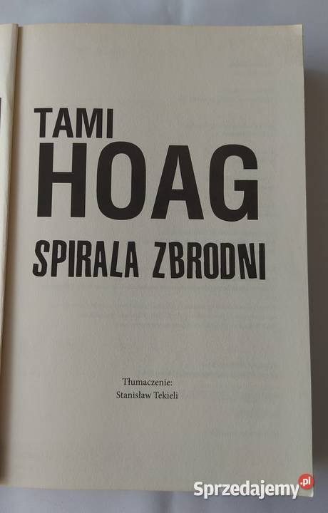 SPIRALA ZBRODNI Tami Hoag Hajnówka
