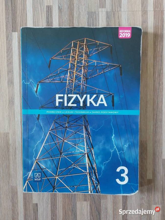 Fizyka klasa 3 WSiP zakres podstawowy fizyka Lublin