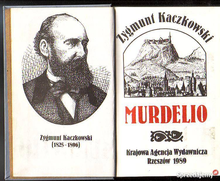 9190 MURDELIO ZYGMUNT KACZKOWSKI Proza i poezja Czyrna