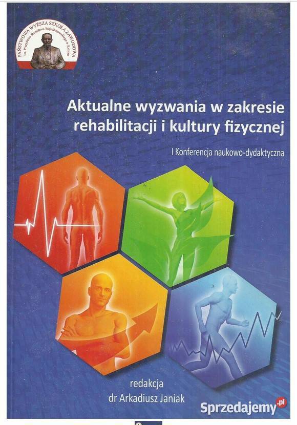 Aktualne wyzwania w zakresie rehabilitacji i łódzkie