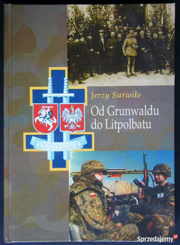 GRUNWALDU DO LITPOLBATU SURWIŁO JERZY Rok wydania 2001 Książki naukowe i popularnonaukowe Białystok