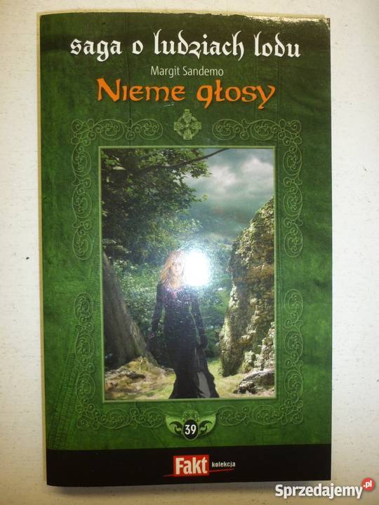SAGA O LUDZIACH LODU NIEME GŁOSY CZĘŚĆ 39 fantasy Proza i poezja