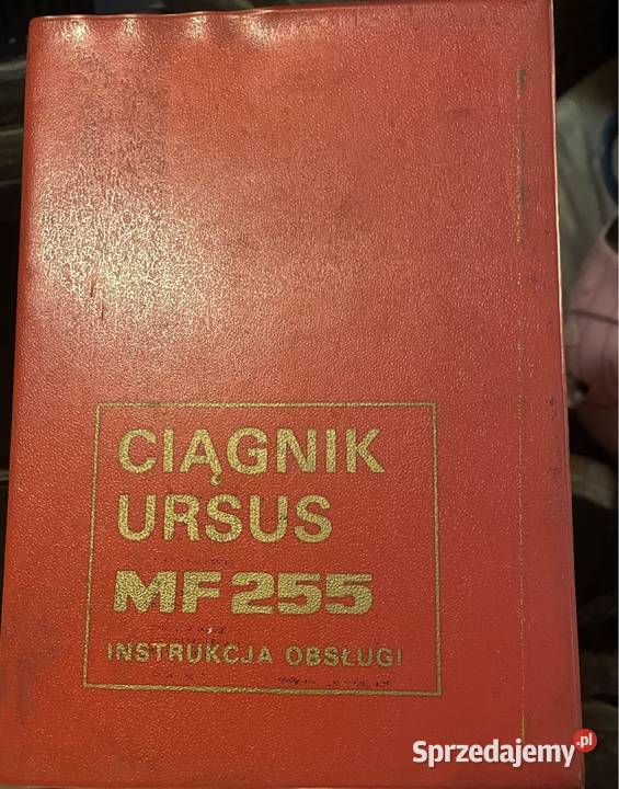 Instrukcja obsługi ciągnik ursus MF255 Biczyce Górne