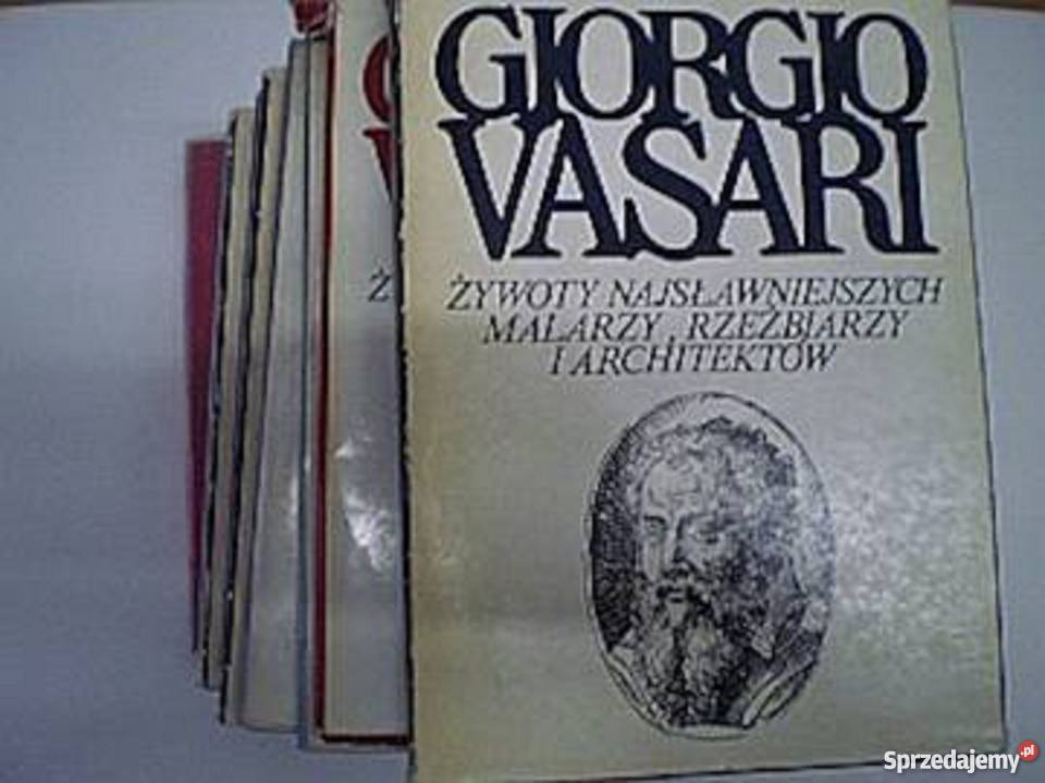 VASARI ŻYWOTY NAJSŁAWNIEJSZYCH MALARZY FA zachodniopomorskie Goleniów sprzedam