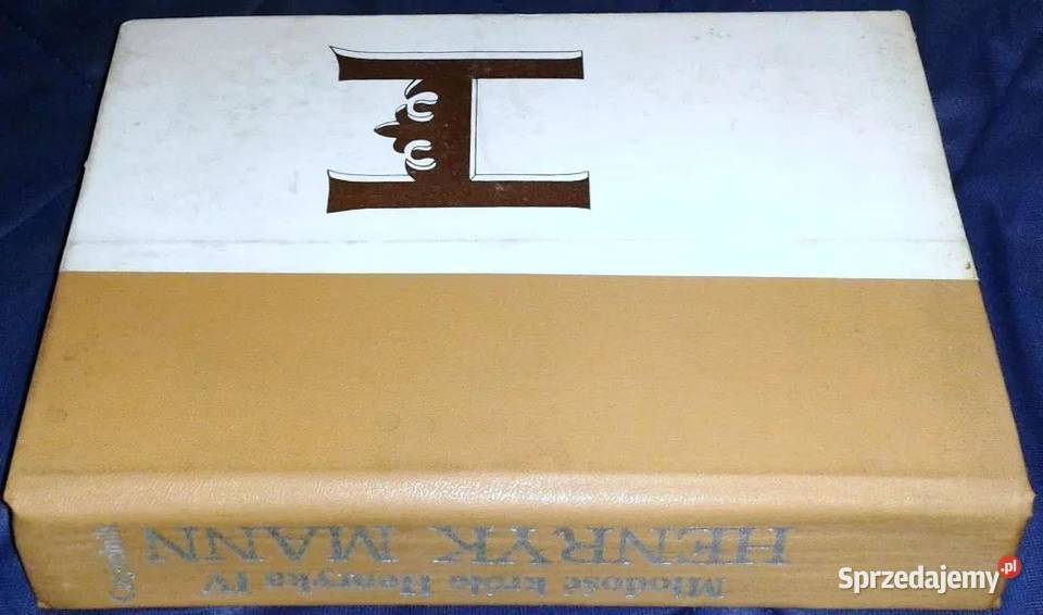 Młodość króla Henryka IV Henryk Mann sprzedam